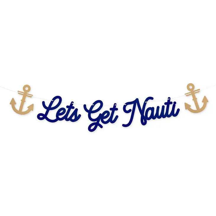 Let’s Get Nauti Bachelorette Party Banner