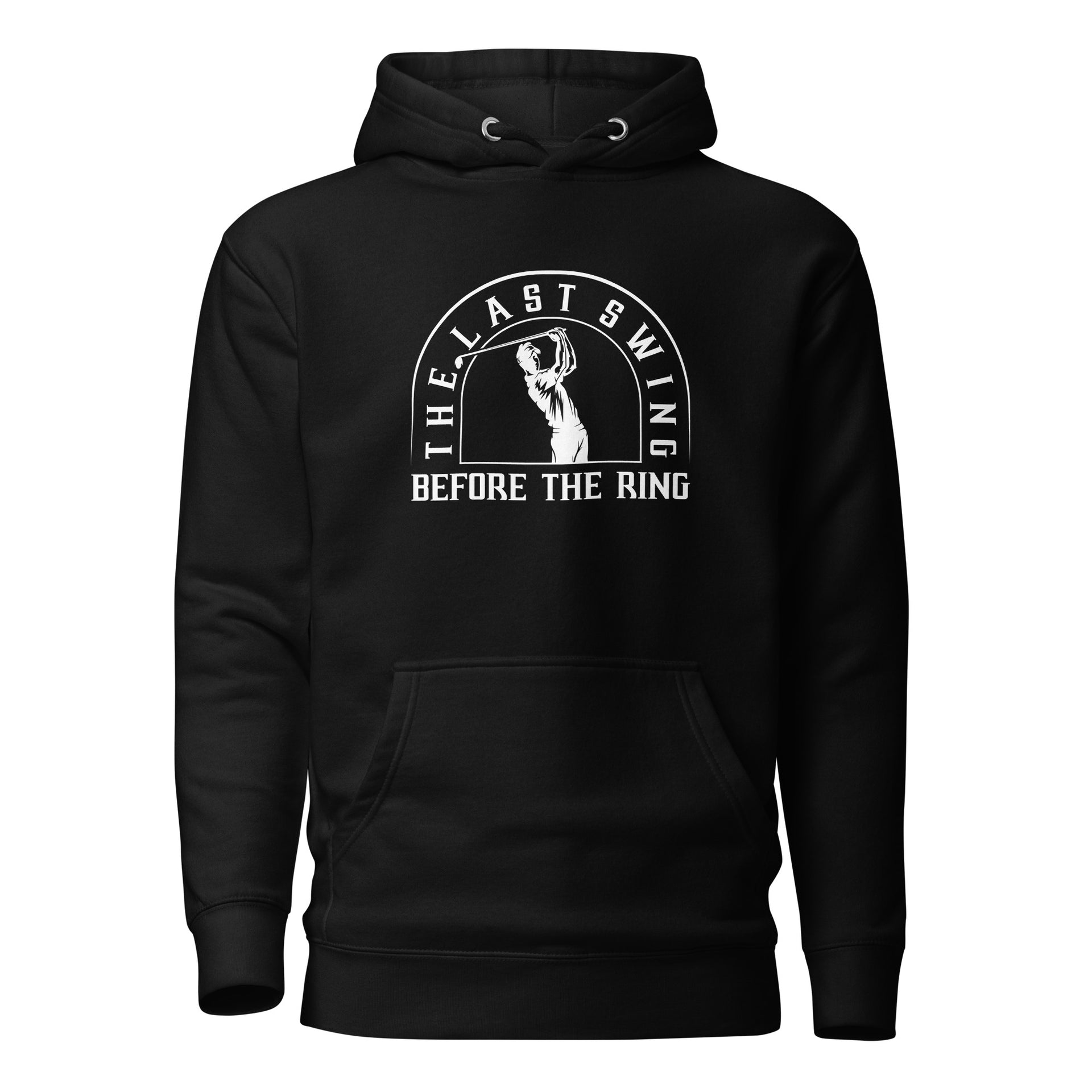 The Last Swing Before The Ring Hoodie