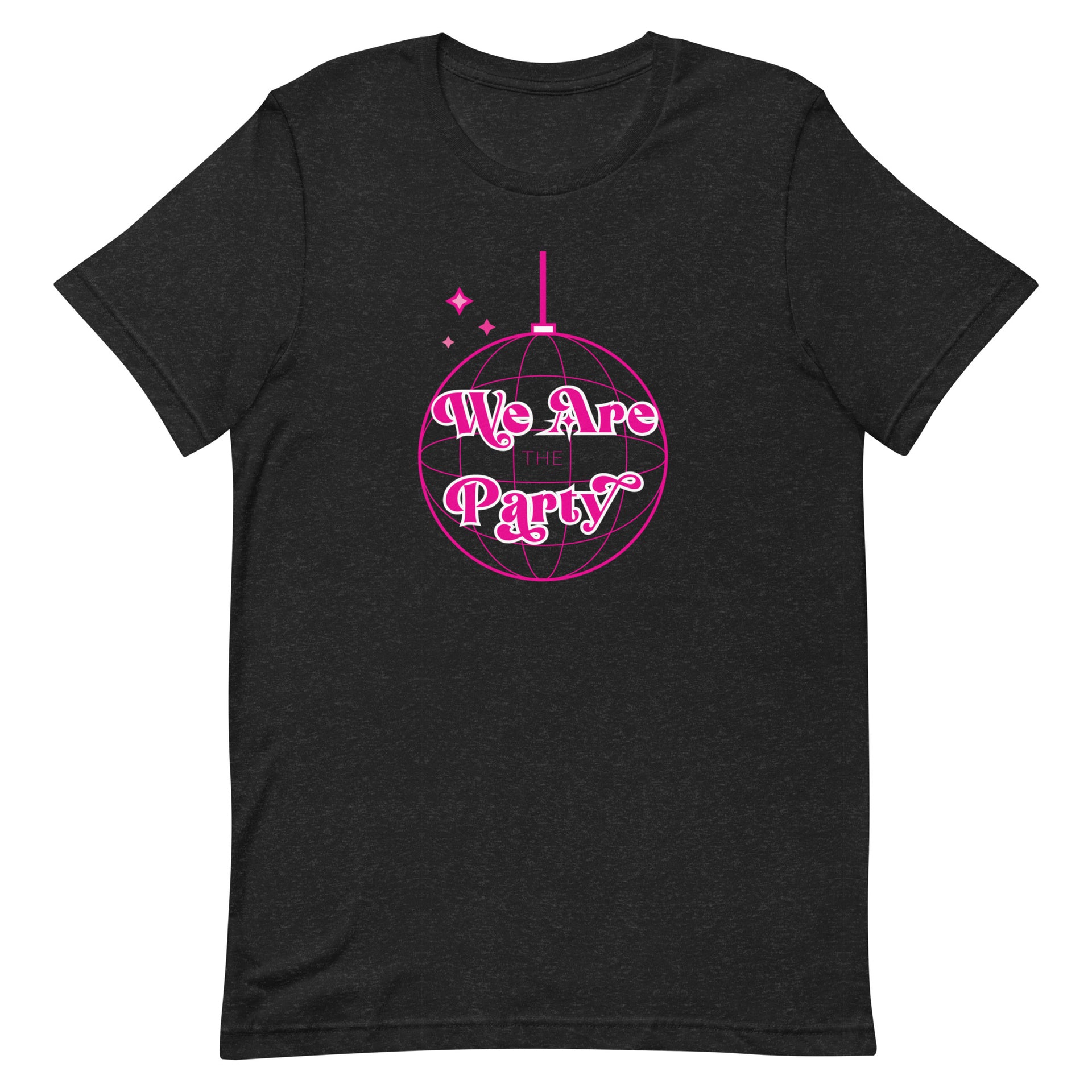 We Are The Party Unisex T-Shirt