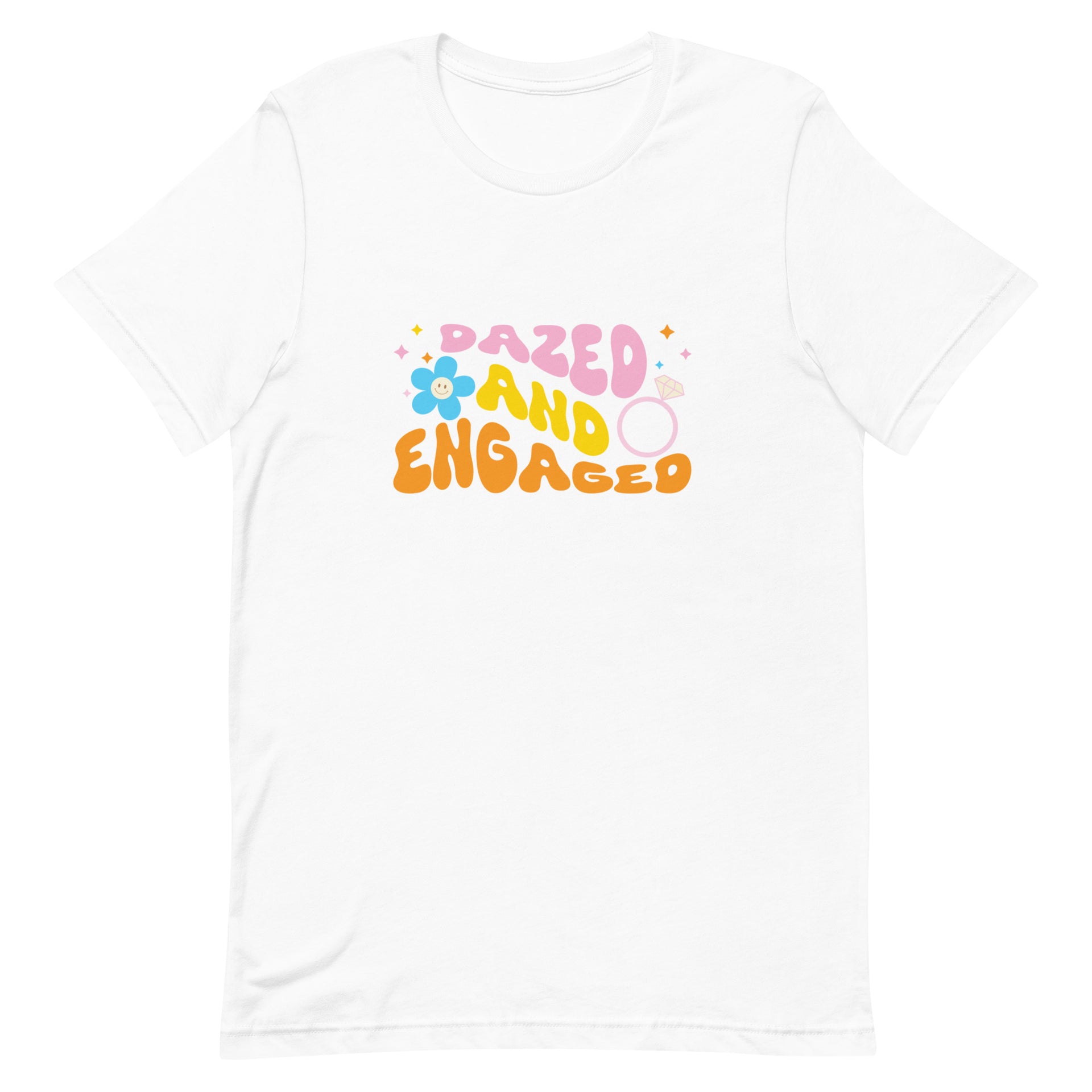 Dazed And Engaged Unisex T-Shirt