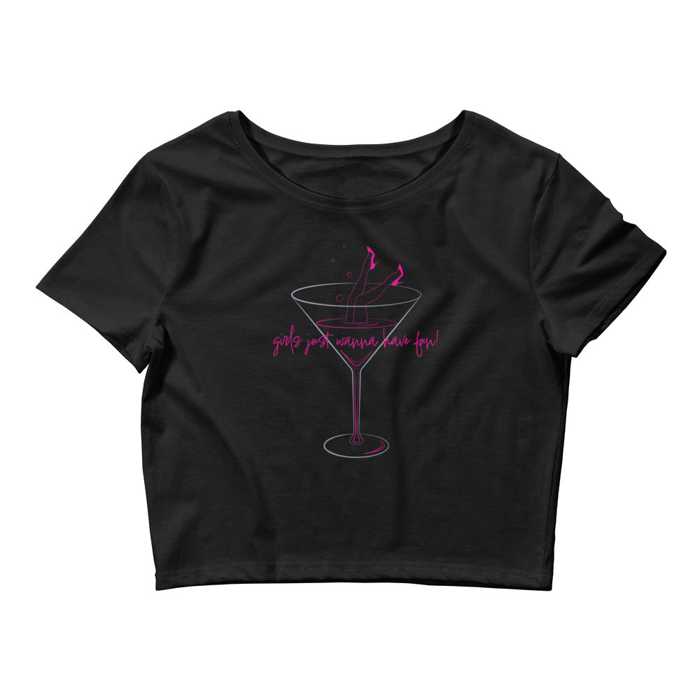 Girls Just Wanna Have Fun Women’s Crop Tee