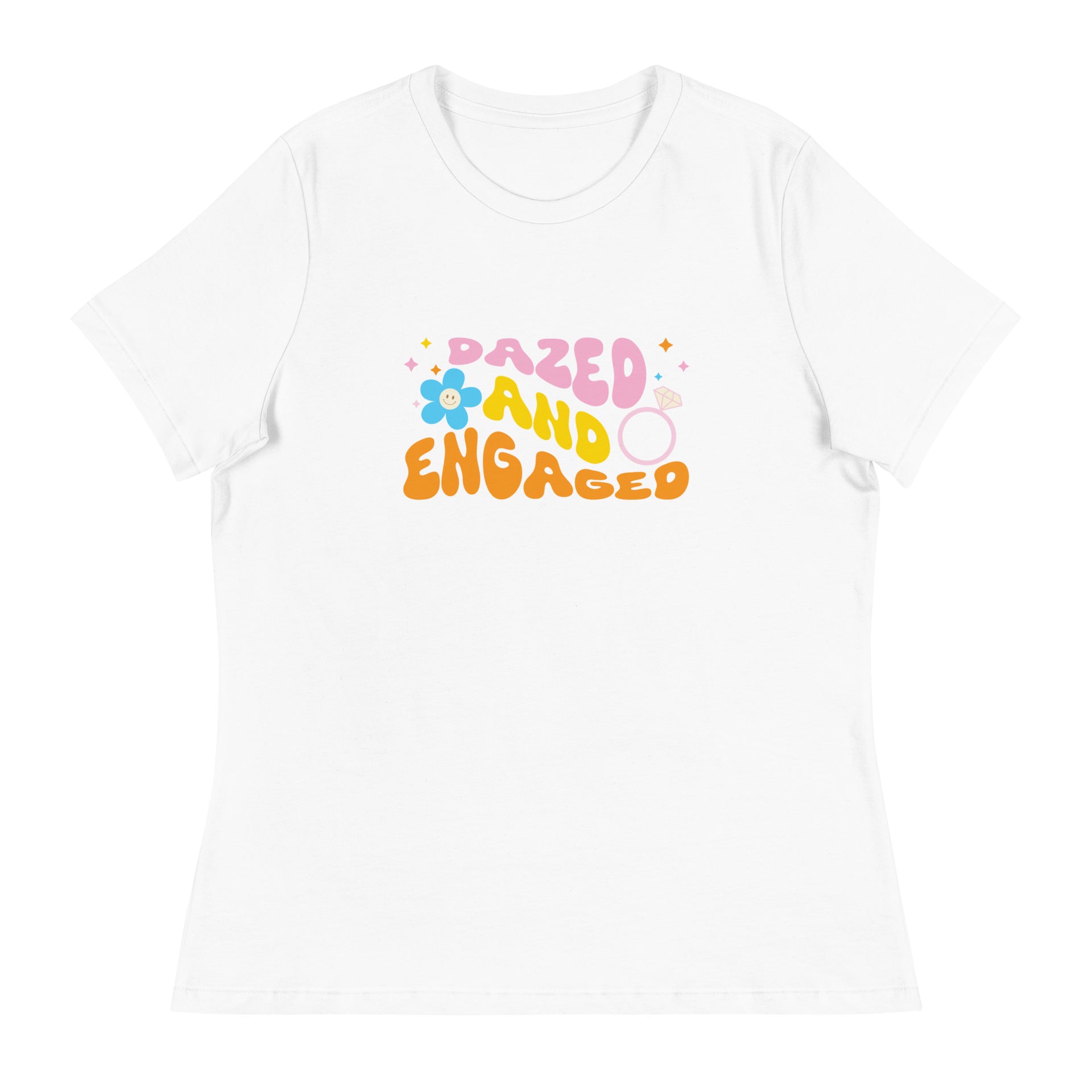 Dazed And Engaged Women's Relaxed T-Shirt